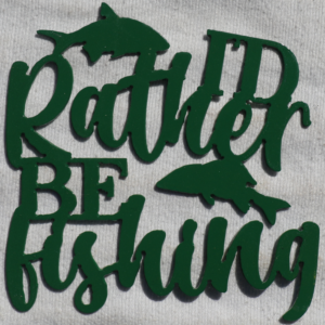 I'd Rather Be Fishing