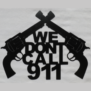 We Dont Call 911